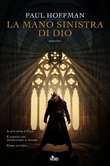 La mano sinistra di Dio: Trilogia della Mano Sinistra di Dio [vol. 1] (Narrativa Nord)