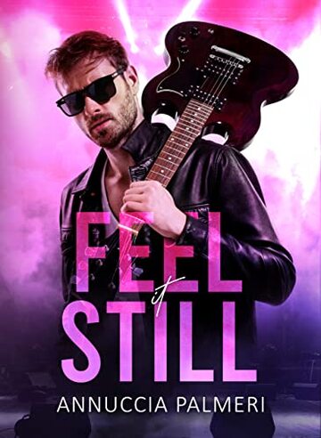 FEEL IT STILL