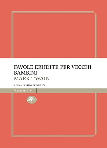 Favole erudite per vecchi e bambini