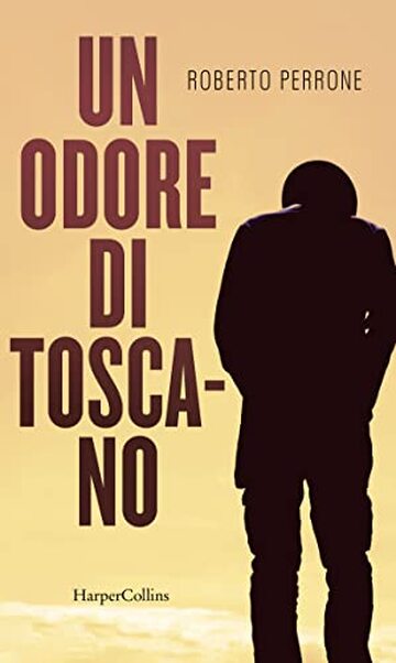 Un odore di toscano