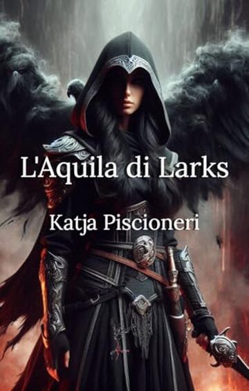 L'Aquila di Larks (LA SAGA DELL'ECLISSI Vol. 1)