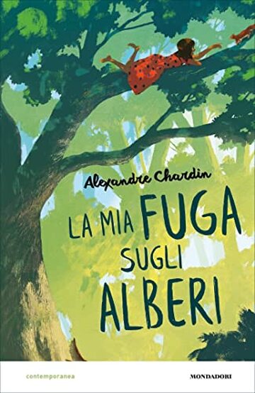 La mia fuga sugli alberi