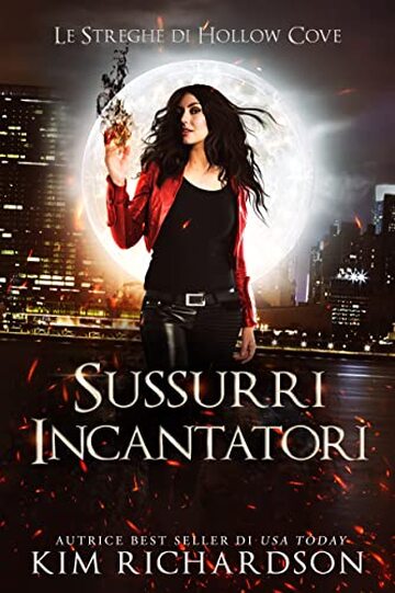 Sussurri Incantatori (Le Streghe di Hollow Cove Vol. 7)