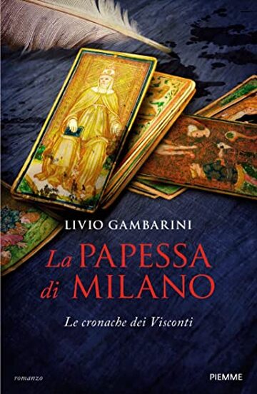 La papessa di Milano: Le cronache dei Visconti