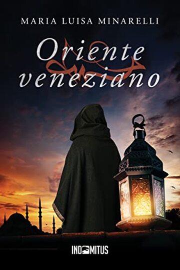 Oriente veneziano (Le indagini di Marco Pisani avogadore a Venezia Vol. 6)