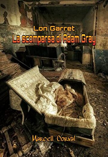 La scomparsa di Adam Gray