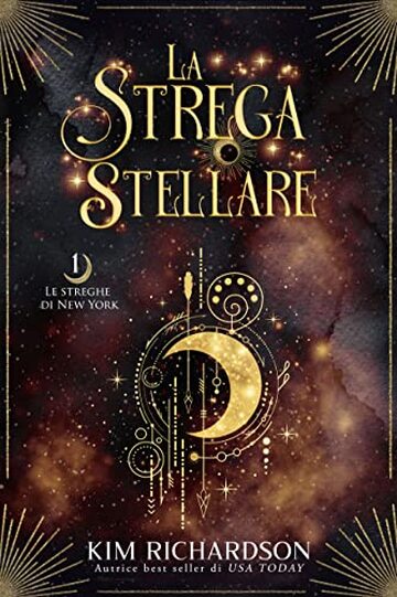 La Strega Stellare (Le streghe di New York Vol. 1)