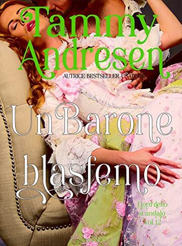 Un Barone blasfemo (I Lord dello scandalo Vol. 12)