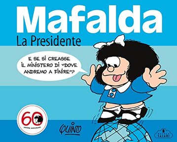 Mafalda. La Presidente