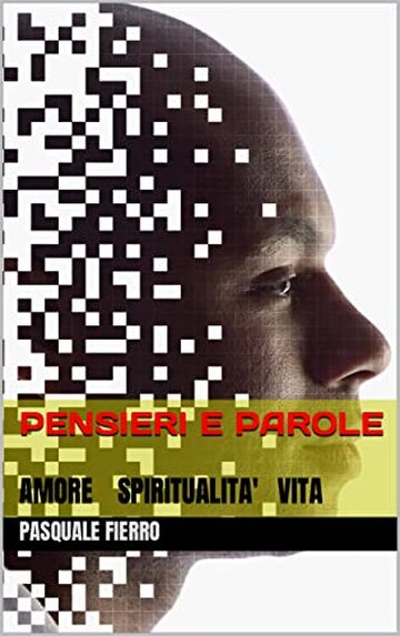 Pensieri e Parole: di Pasquale Fierro