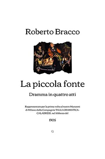 La piccola fonte: Dramma in quattro atti (1905)