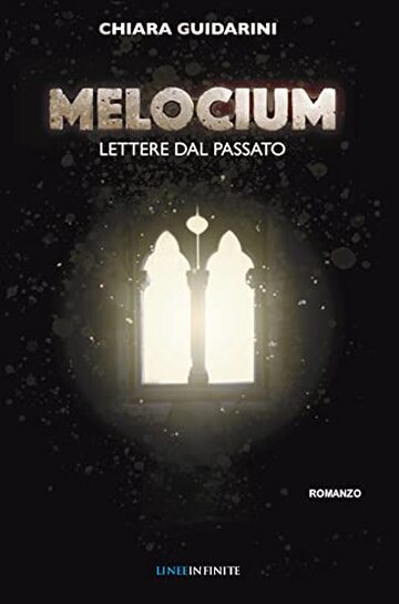 Melocium: lettere dal passato