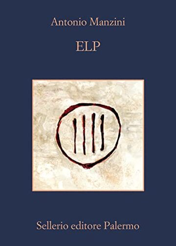 ELP (Il vicequestore Rocco Schiavone Vol. 19)