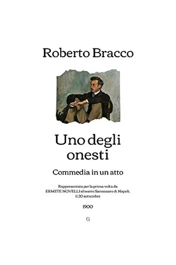 Uno degli onesti: Commedia in un atto (1900)