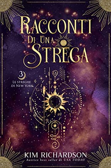 Racconti di una Strega (Le streghe di New York Vol. 3)