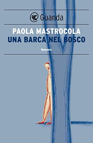 Una barca nel bosco