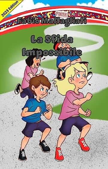 La Sfida Impossibile - 2023 Edition (Storie di Ragazzi)
