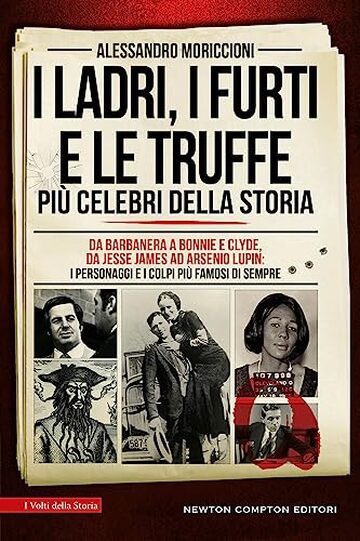 I ladri, i furti e le truffe più celebri della storia