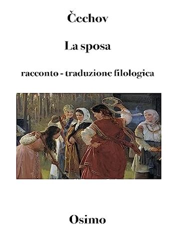 La sposa: racconto: traduzione filologica