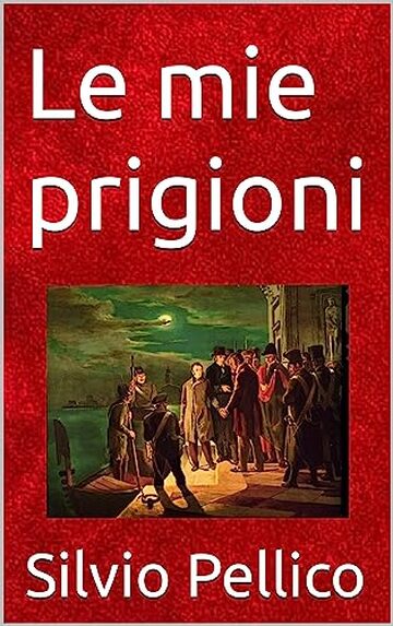 Le mie prigioni