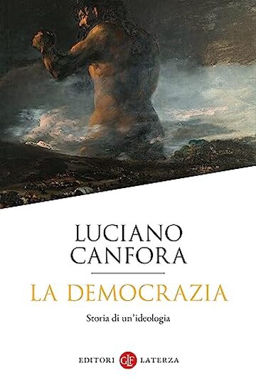 La democrazia: Storia di un'ideologia