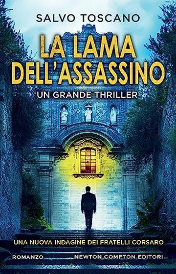 La lama dell'assassino (Le indagini dei fratelli Corsaro Vol. 10)