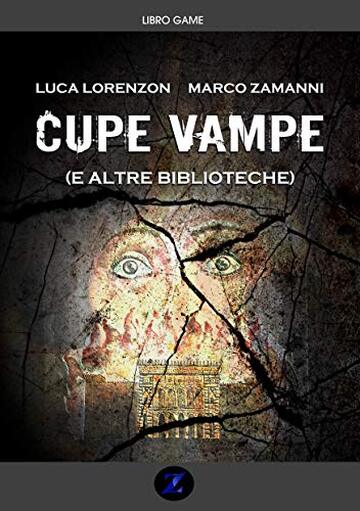 Cupe vampe (e altre biblioteche): Un libro-game su una pagina nera della storia europea