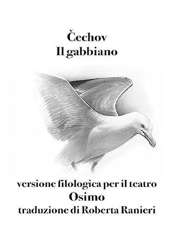 Il gabbiano: versione filologica per il teatro