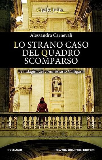 Lo strano caso del quadro scomparso (Un'indagine del commissario Adalgisa Calligaris Vol. 8)