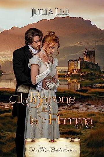 Il Barone e la Fiamma (The MacBride Series Vol. 2)