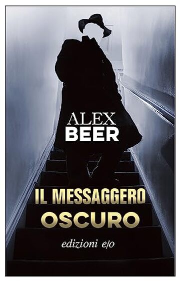 Il messaggero oscuro (August Emmerich Vol. 3)