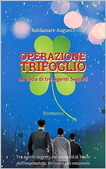 Operazione Trifoglio: La sfida di tre agenti segreti