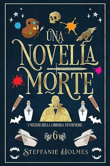 Una Novella Morte (I Misteri Della Liberia Nevermore Vol. 6)