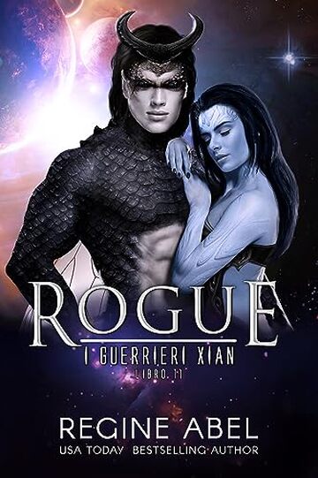 Rogue (I Guerrieri Xian Vol. 11)