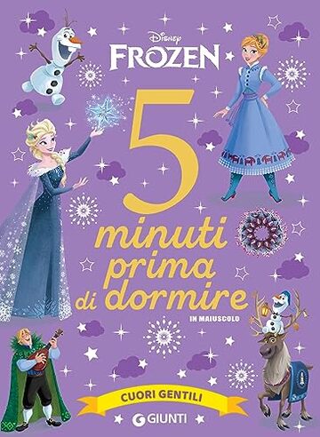 Frozen. 5 minuti prima di dormire - in maiuscolo: Cuori gentili