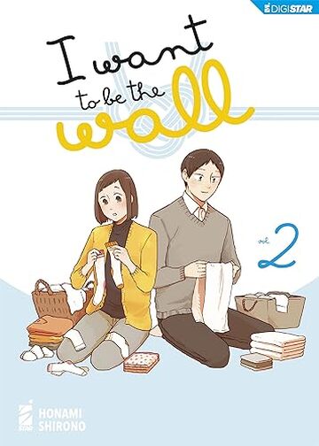 I want to be the wall 2: Digital Edition