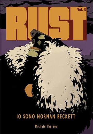 Rust: Io sono Norman Beckett (La saga di Rust Vol. 3)