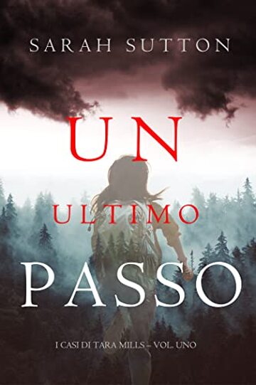 Un Ultimo Passo (I casi di Tara Mills – Vol. Uno)