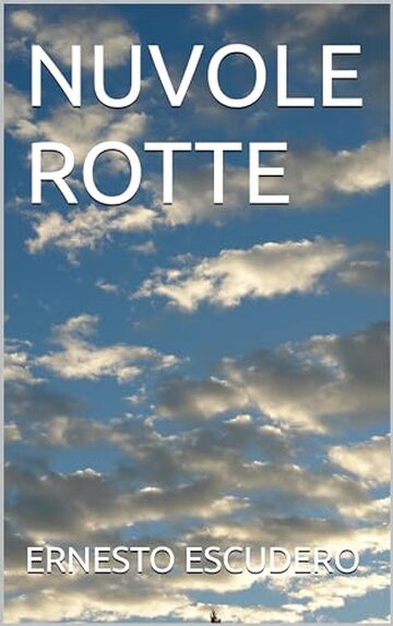 NUVOLE ROTTE