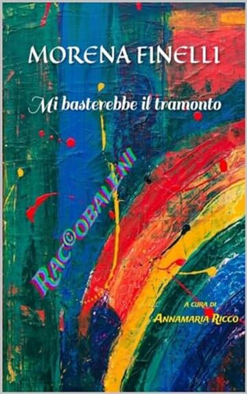 Mi basterebbe il tramonto (Raccobaleni Vol. 1)