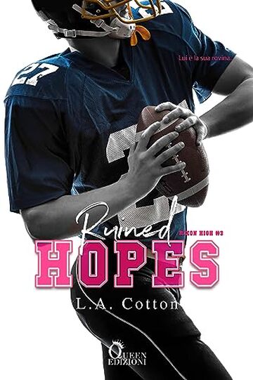 Ruined Hopes (Rixon High Vol. 3)