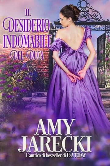 Il Desiderio Indomabile del Duca (I duchi diabolici Vol. 2)