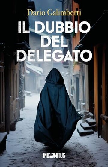 Il dubbio del delegato (Il delegato di polizia Ezechiele Beretta Vol. 4)