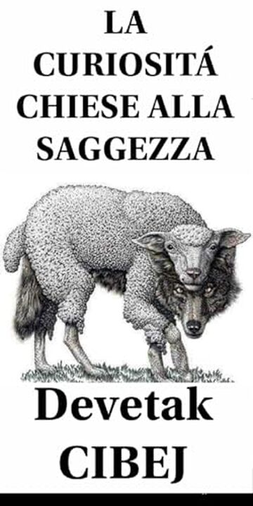 LA CURIOSITà CHIESE ALLA SAGGEZZA (PENSIERI...RIFLESSIONI... Vol. 1)