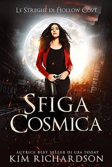 Sfiga cosmica (Le Streghe di Hollow Cove Vol. 10)