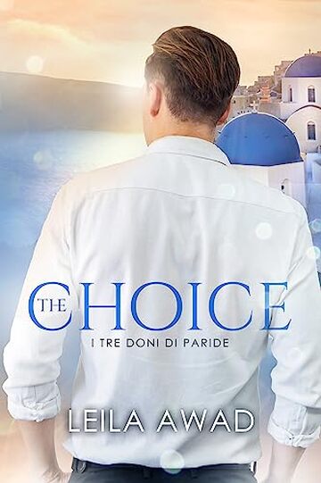 The Choice: I tre doni di Paride