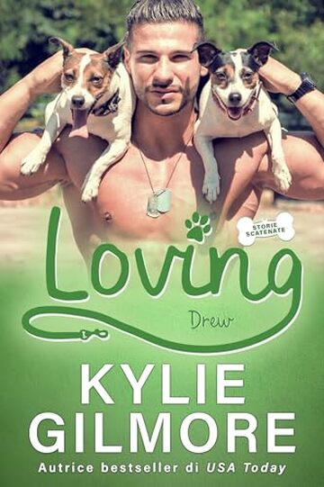 Loving - Drew (versione italiana) (Storie scatenate Libro No. 10)