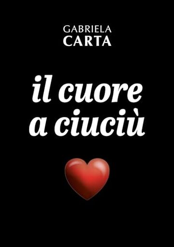 il cuore a ciuciù