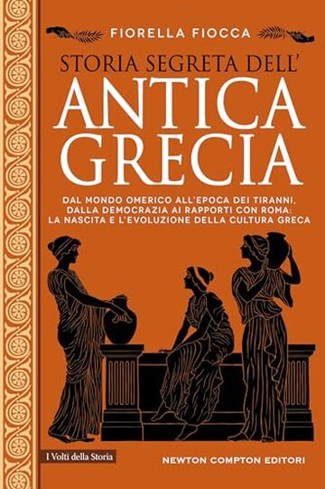 Storia segreta dell’antica Grecia