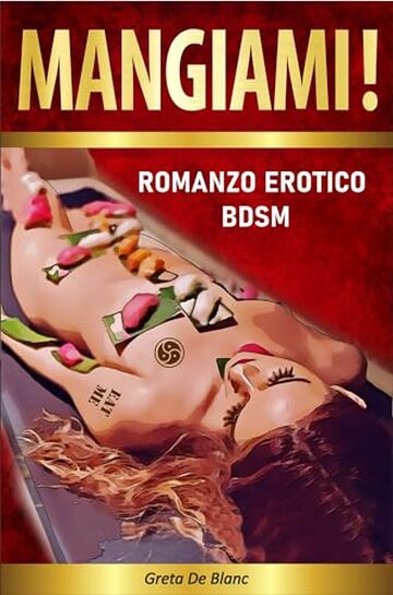 Mangiami ! Romanzo Erotico BDSM